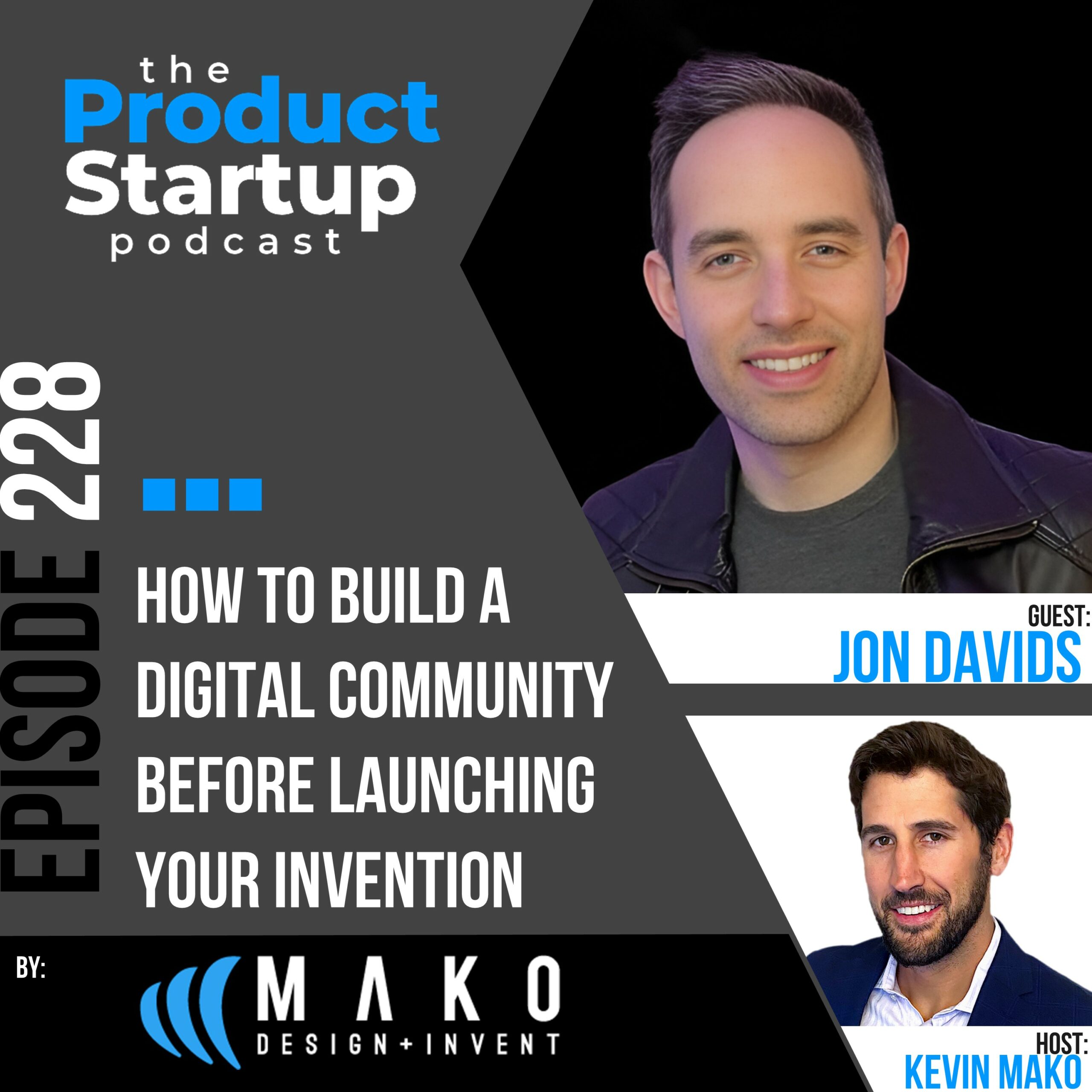 228: How to Build a Digital Community Before Launching Your Invention